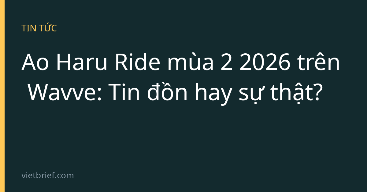 Ao Haru Ride mùa 2 2026 trên Wavve: Tin đồn hay sự thật?