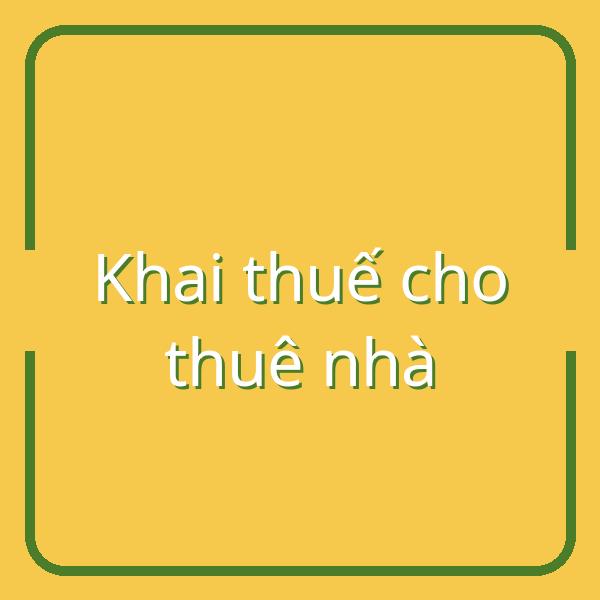 Hướng dẫn khai thuế thu nhập từ cho thuê nhà dành cho người nghỉ hưu tại Việt Nam