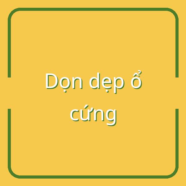 Hướng dẫn chi tiết cách dọn dẹp ổ cứng trên Windows 10 nhanh và hiệu quả
