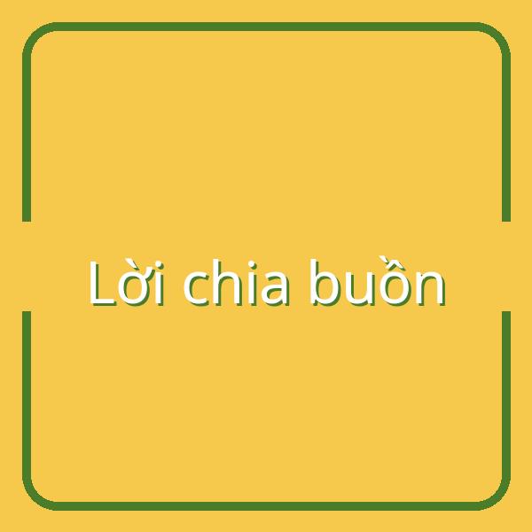 Gửi lời chia buồn chân thành qua tin nhắn khi có người thân qua đời