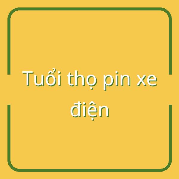 Tất tần tật về tuổi thọ, chu kỳ thay pin và chi phí thay pin xe điện tại Việt Nam